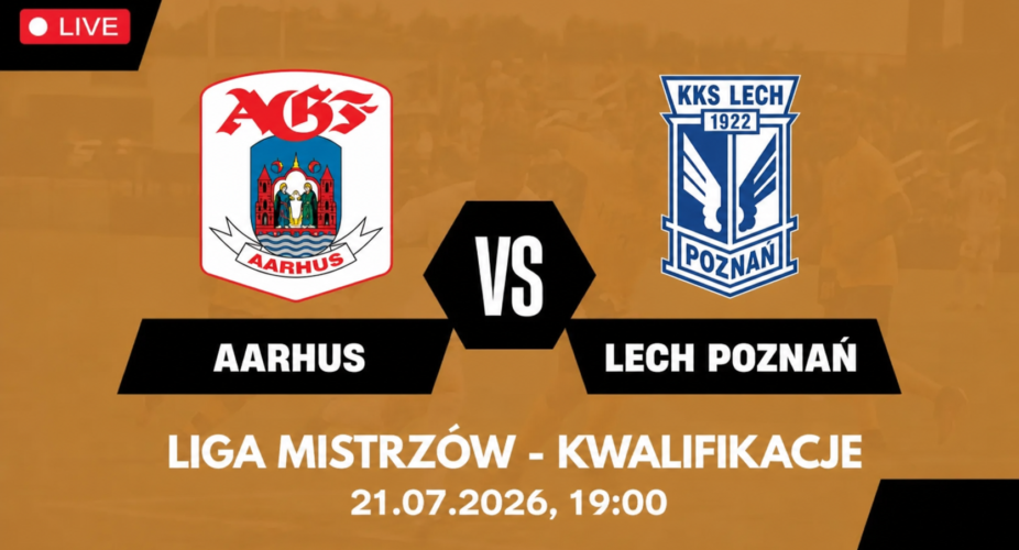 Aarhus – Lech Poznań, transmisja meczu 21 lipca 2026 o 19:00