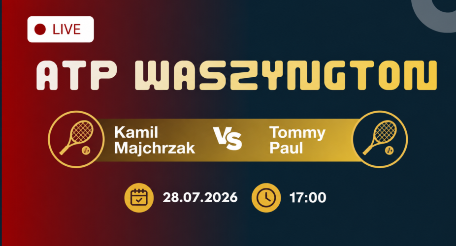 Kamil Majchrzak – Tommy Paul, ATP Waszyngton, 28 lipca 2026 o 17:00