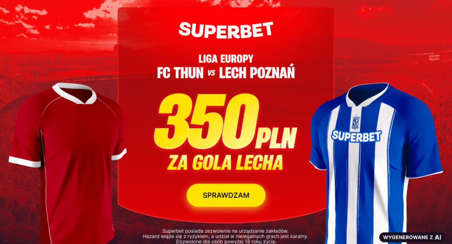 Bonus 350 PLN za gola Lecha Poznań w meczu z FC Thun w Superbet