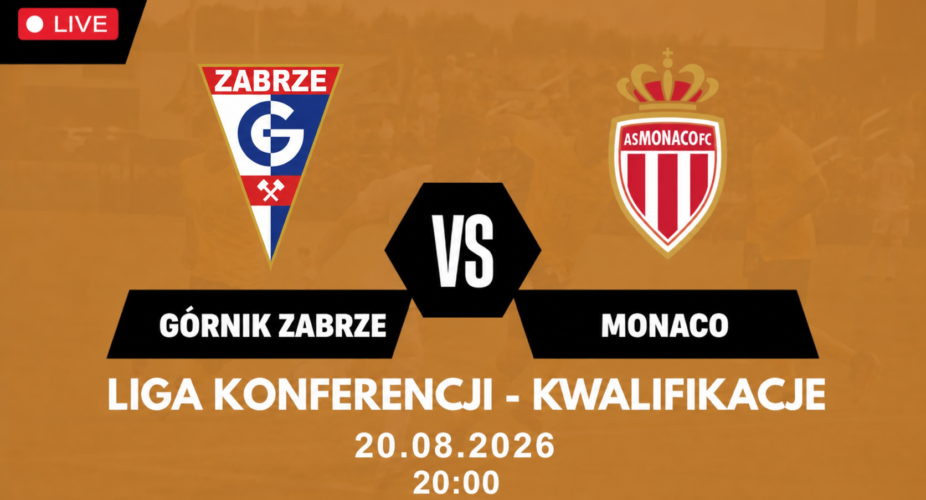 Górnik Zabrze – AS Monaco, 20 sierpnia 2026, godz. 20:00