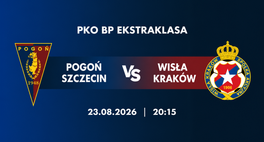 Pogoń Szczecin – Wisła Kraków, 23 sierpnia 2026, godz. 20:15