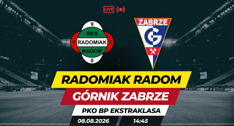 Radomiak Radom – Górnik Zabrze, 8 sierpnia 2026, godzina 14:45