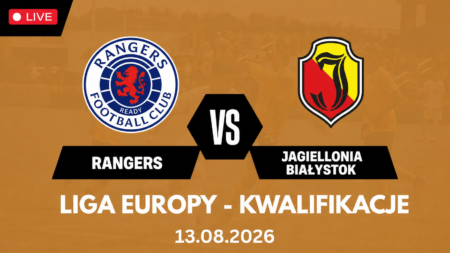 Rangers – Jagiellonia Białystok: transmisja 13 sierpnia 2026