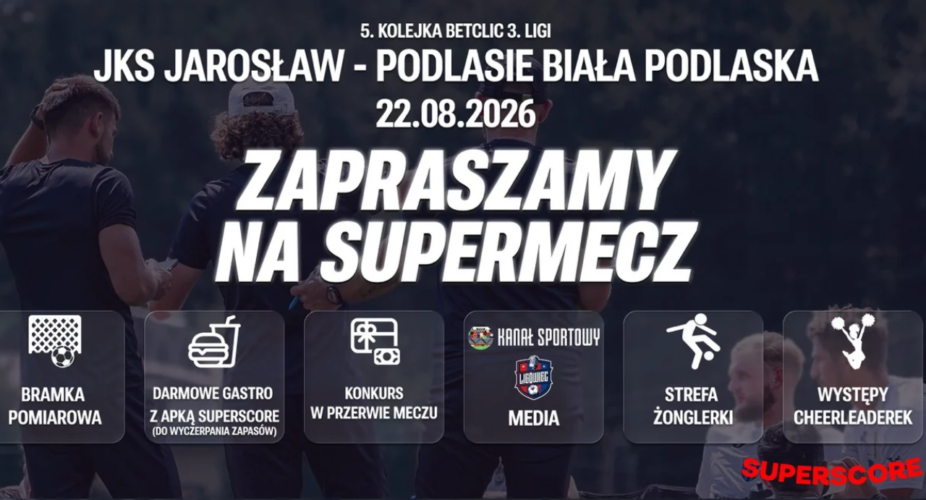 Grafika zapowiadająca Supermecz JKS Jarosław – Podlasie Biała Podlaska, 22 sierpnia 2026