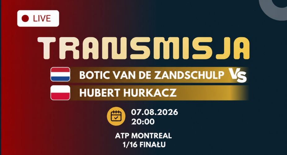 Botic van de Zandschulp – Hubert Hurkacz, ATP Montreal, 7 sierpnia 2026, godz. 20:00