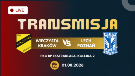 Wieczysta Kraków – Lech Poznań, transmisja meczu 1 sierpnia 2026