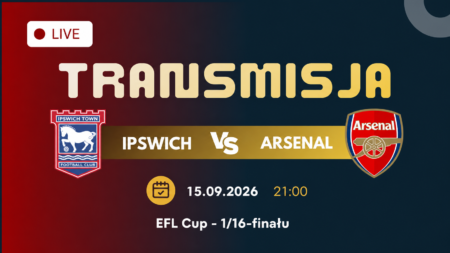 Ipswich Town – Arsenal, transmisja EFL Cup 15 września 2026