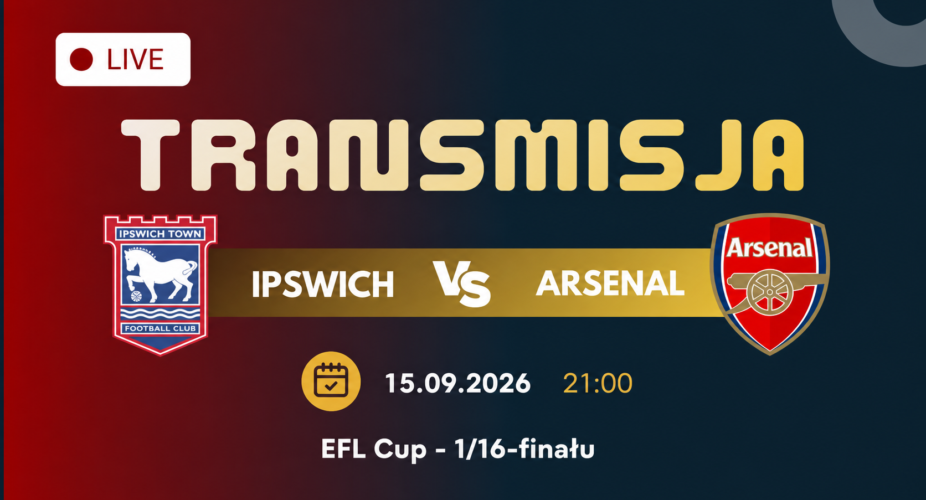 Ipswich Town – Arsenal, transmisja EFL Cup 15 września 2026