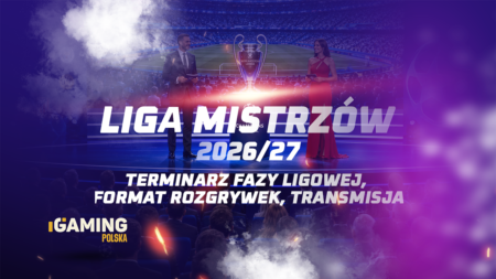 Liga Mistrzów 2026/27 – terminarz fazy ligowej, format i transmisja