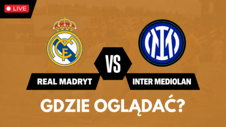 Real Madryt – Inter Mediolan, gdzie oglądać 8 września 2026