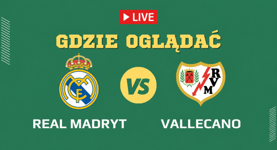 Real Madryt – Rayo Vallecano – gdzie oglądać transmisję 12 września 2026